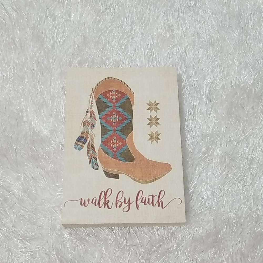 Walk by faith wooden block with boot